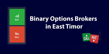 Best Binary Options Brokers for East Timor 2022